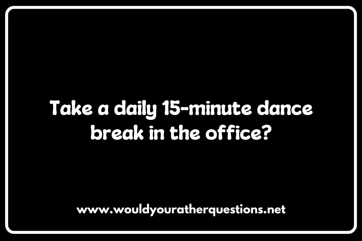 Best Office Would You Rather Questions for Stress Relief Best Office Would You Rather Questions for Stress Relief