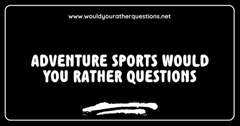 Group of friends discussing 'Adventure Sports Would You Rather Questions' while sitting around a campfire, contemplating options like 'Would you rather go skydiving or bungee jumping?' and 'Would you rather try rock climbing or white-water rafting?' The scene captures the excitement and thrill of adventure sports,