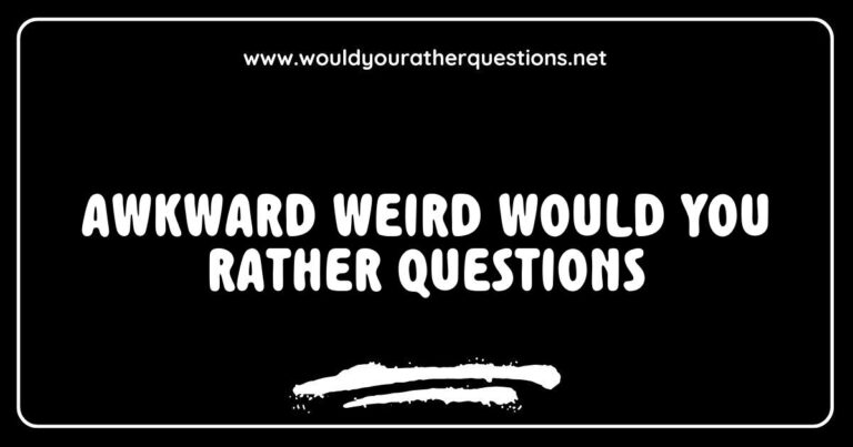Awkward and weird 'Would You Rather' questions displayed on a colorful background, featuring quirky prompts like 'Would you rather have to speak in rhymes for a week or sing everything you say?' and 'Would you rather always have to wear clown shoes or a clown wig?' This image captures