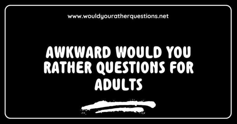 An engaging image depicting a group of adults laughing while playing 'Would You Rather' with awkward questions, showcasing scenarios like 'Would you rather have to publicly sing every time you meet someone new or only be able to whisper for a week?' and 'Would you rather always have to wear clown shoes or
