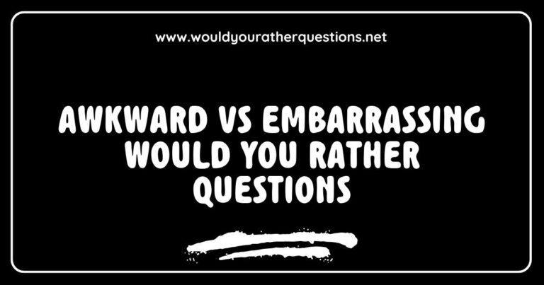 Alt text: A colorful graphic showcasing funny and awkward 'Would You Rather' questions, featuring scenarios like 'Would you rather always say what’s on your mind or never speak again?' and 'Would you rather have a terrible haircut for a year or a permanent wedgie?' This image highlights a playful