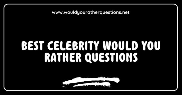 Engaging image featuring the title 'Best Celebrity Would You Rather Questions' with a colorful background, showcasing fun and thought-provoking scenarios like 'Would you rather have dinner with a famous actor or a pop star?' and 'Would you rather attend a movie premiere or a music festival?' Perfect for sparking