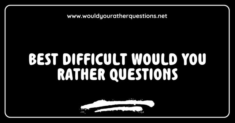 An engaging image featuring a collection of the best difficult 'Would You Rather' questions, showcasing thought-provoking scenarios such as choosing between living without music or living without television, and deciding whether to have the ability to fly or be invisible. This visually appealing graphic highlights fun and challenging 'Would You Rather'