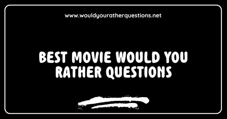 Engaging image depicting a creative game of 'Best Would You Rather movie questions' featuring intriguing scenarios like 'Would you rather star in a blockbuster film or win an Oscar for an indie project?' and 'Would you rather watch a movie marathon with friends or a solo binge-watch weekend?' Perfect for party