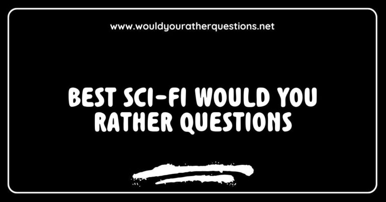 Engaging image featuring a collection of the best sci-fi Would You Rather questions, highlighting thought-provoking scenarios like 'Would you rather travel through time or explore the depths of space?' and 'Would you rather have telepathy or teleportation powers?' Perfect for fans of science fiction looking to spark interesting conversations