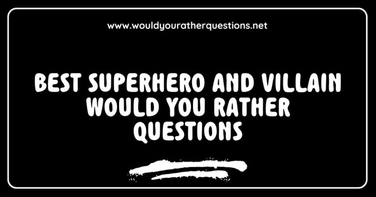 Image featuring engaging 'Best superhero and villain Would You Rather questions' with colorful graphics illustrating iconic heroes and villains. The image includes thought-provoking scenarios like 'Would you rather have Batman's gadgets or Superman's powers?' and 'Would you rather team up with Spider-Man or face off against the Joker?'