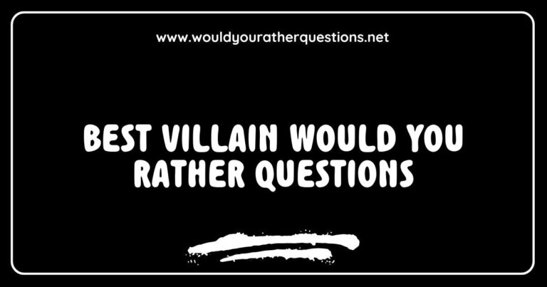 Image showcasing a creative list of the best villain 'Would You Rather' questions, featuring thought-provoking scenarios like 'Would you rather team up with Joker or Loki?' and 'Would you rather face Voldemort or Darth Vader?' This engaging visual highlights the fun and challenging nature of these questions, perfect