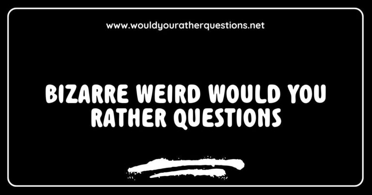 Intriguing image featuring a collection of bizarre and weird 'Would You Rather' questions, such as 'Would you rather have the ability to speak all languages or communicate with animals?' and 'Would you rather always have to sing instead of speak or dance everywhere you go?' This captivating visual showcases the