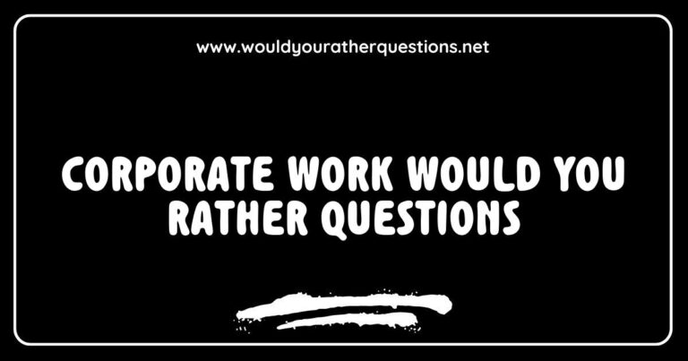 Creative corporate team building activity featuring a fun 'Would You Rather' questions game, highlighting engaging scenarios like 'Would you rather work from home every day or have a flexible schedule?' and 'Would you rather attend a virtual meeting or a face-to-face brainstorming session?' This image showcases employees collaborating and enjoying