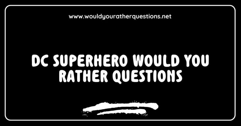 Colorful graphic featuring a fun 'Would You Rather' game with DC superheroes, prompting viewers to choose between iconic scenarios like 'Would you rather have Batman's gadgets or Superman's flying ability?' and 'Would you rather team up with Wonder Woman or Aquaman for an adventure?' Perfect for engaging fans