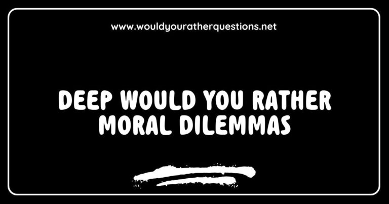 Group of friends engaged in a lively discussion while playing 'Would You Rather' featuring deep moral dilemmas. Image depicts thought-provoking scenarios like 'Would you rather save one loved one or ten strangers?' and 'Would you rather know the truth even if it hurts or live in blissful ignorance?' showcasing