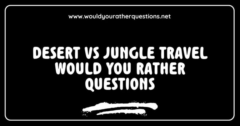 Image depicting a vibrant contrast between a desert landscape and a lush jungle, illustrating 'Desert vs Jungle travel would you rather questions'. The scene showcases a sunlit desert with cacti and sand dunes on one side, and a dense, green jungle filled with exotic plants and wildlife on the other.