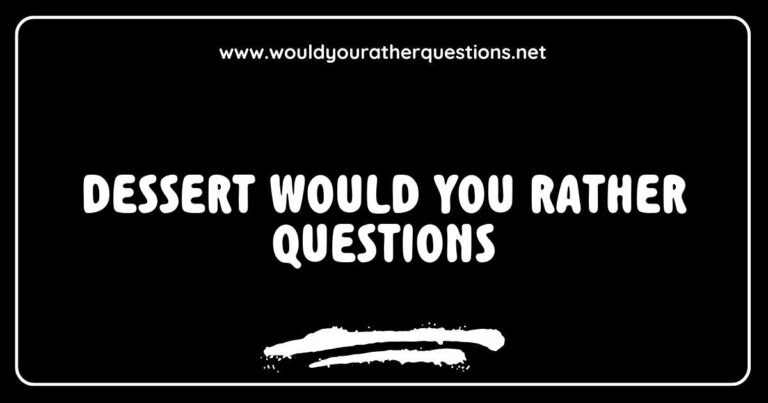 Alt text: A colorful dessert table featuring various sweet treats, perfect for a fun game of 'Would You Rather' questions. Image showcases decadent chocolate cake, creamy cheesecake, and vibrant fruit tarts, inviting players to choose between tempting options like 'Would you rather eat a slice of rich tiram
