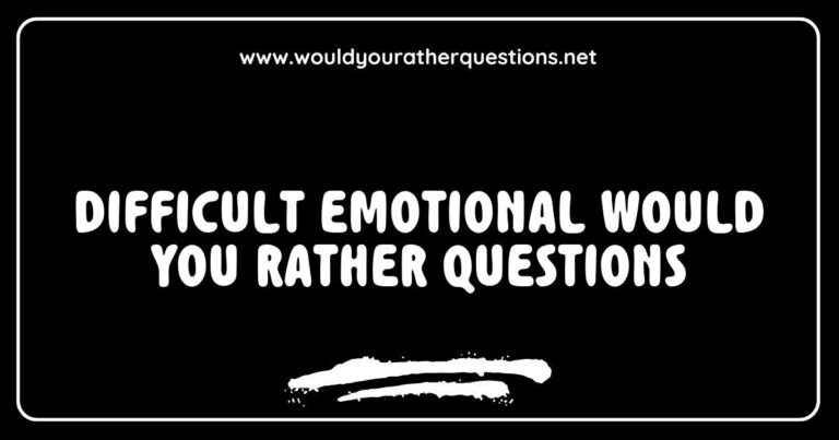 Image depicting a group of friends engaged in a lively discussion about difficult emotional 'Would You Rather' questions, featuring thought-provoking scenarios like 'Would you rather lose your best friend or never see your family again?' and 'Would you rather confront your biggest fear or be publicly embarrassed?' The scene captures the