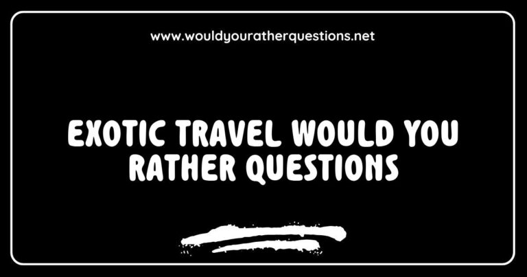 Colorful image of an exotic beach destination with palm trees and clear blue waters, featuring creative 'Would You Rather' questions for travel enthusiasts, such as 'Would you rather explore the Amazon rainforest or relax on a private island?' and 'Would you rather go on a safari in Africa or take a