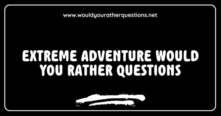 An adventurous group of friends engaging in extreme activities like rock climbing and bungee jumping, surrounded by breathtaking landscapes. The image captures the essence of 'Extreme Adventure Would You Rather Questions,' featuring thought-provoking prompts such as 'Would you rather skydive from a plane or climb a mountain?' and '