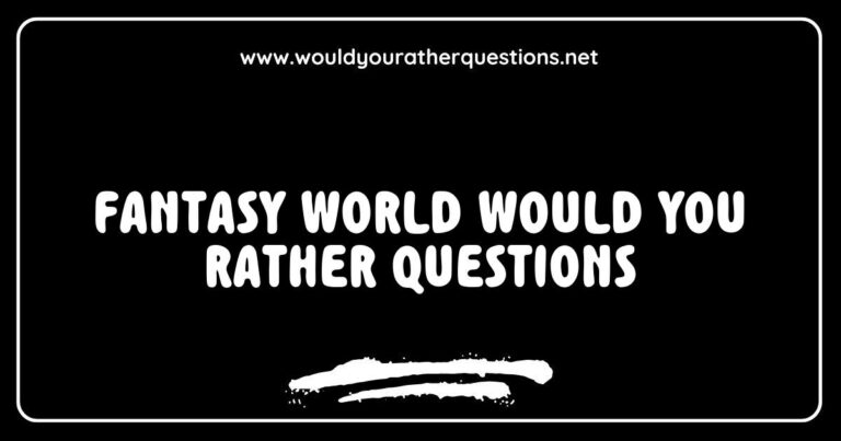 Colorful fantasy world illustration featuring whimsical creatures and magical landscapes, with 'Would You Rather' questions like 'Would you rather have the ability to fly or breathe underwater?' and 'Would you rather explore a dragon's lair or a fairy's garden?' This enchanting scene invites viewers to immerse themselves in