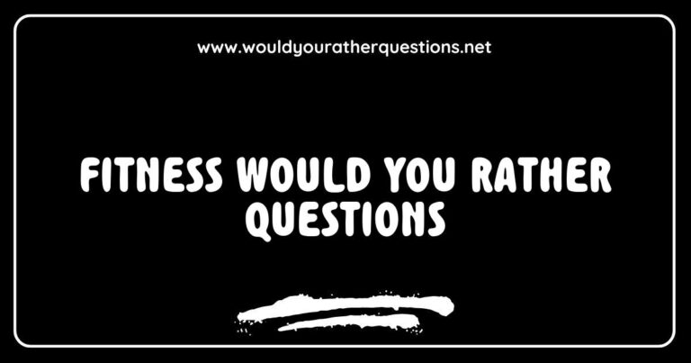 Engaging image featuring a collection of fun 'Fitness Would You Rather' questions, including options like 'Would you rather run a marathon or do a month of yoga?' and 'Would you rather lift weights or go for a swim?' This visually appealing graphic is perfect for fitness enthusiasts looking to spark conversations