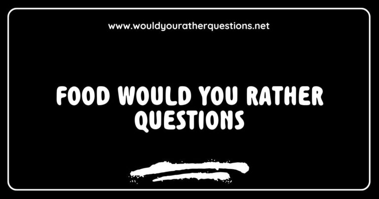Colorful graphic featuring 'Would You Rather' questions about food, including options like 'Would you rather eat only pizza for a month or only ice cream?' and 'Would you rather give up chocolate or give up cheese?'. This image captures the fun and engaging nature of food-themed 'Would You
