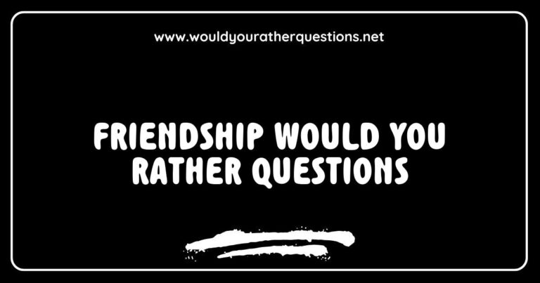 Group of friends laughing while discussing fun 'Would You Rather' questions about friendship, such as 'Would you rather always have to share your food or never be able to eat in front of friends?' and 'Would you rather go on a vacation with your best friend or have a staycation with your