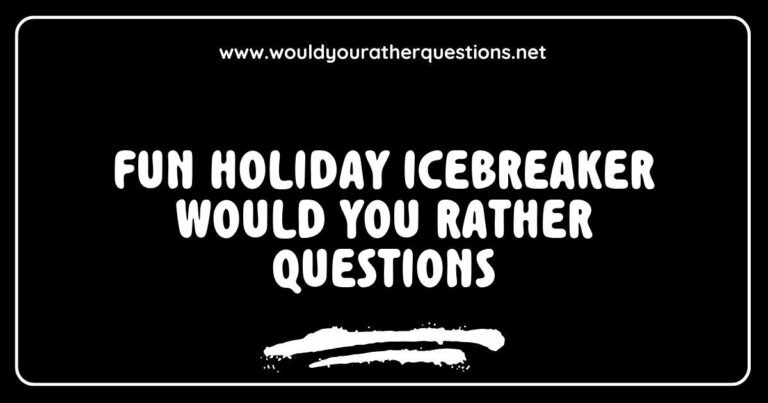 Fun holiday icebreaker would you rather questions featuring colorful graphics of festive themes, including options like 'Would you rather spend Christmas in a snowy cabin or on a tropical beach?' and 'Would you rather receive one big gift or several small gifts?' Perfect for sparking lively conversations and laughter at holiday gatherings