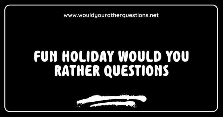 Engaging Fun Holiday Would You Rather Questions image featuring colorful graphics and playful text, showcasing popular prompts like 'Would you rather spend a week in a tropical paradise or a cozy cabin in the mountains?' and 'Would you rather have a snowball fight or build a sandcastle?' Perfect for sparking