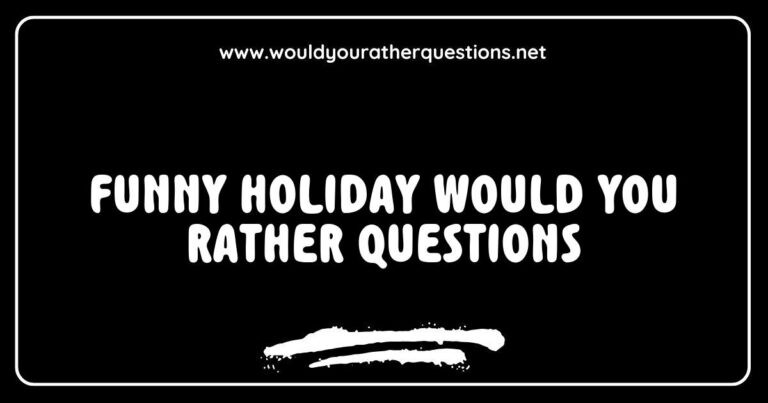 Funny holiday would you rather questions graphic featuring playful scenarios like 'Would you rather eat fruitcake for a week or wear a Santa suit all December?' and 'Would you rather have a snowball fight or build a snowman?' Perfect for sparking laughter and conversation during festive gatherings.