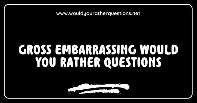 Gross embarrassing 'Would You Rather' questions illustrated with quirky graphics, featuring scenarios like 'Would you rather eat a worm or lick a toilet seat?' and 'Would you rather have a loud fart during a date or accidentally spill food on yourself?' Perfect for sparking fun conversations and laughter at parties,