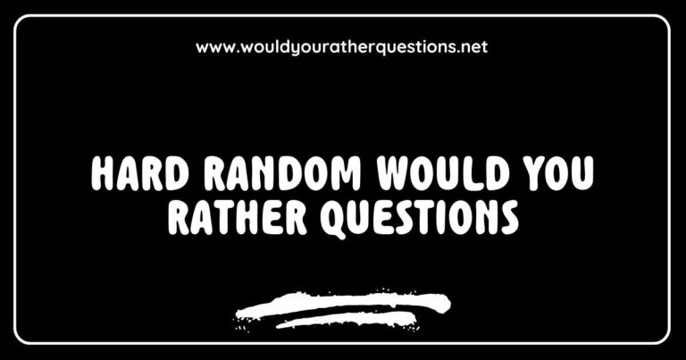 Engaging image featuring a list of hard random 'Would You Rather' questions, including thought-provoking scenarios like 'Would you rather have the ability to fly or be invisible?' and 'Would you rather always tell the truth or always lie?'. This vibrant graphic invites fun conversations and challenges friends with tough