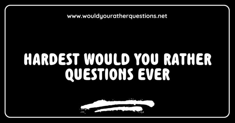 An engaging graphic featuring the hardest 'Would You Rather' questions ever, including thought-provoking scenarios like 'Would you rather have the ability to fly or be invisible?' and 'Would you rather always tell the truth or always lie?' This image showcases a colorful design that captures the essence of challenging social games