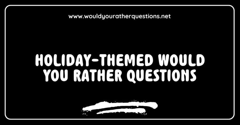 Colorful holiday-themed graphic featuring a festive scene with a snowman, Christmas tree, and presents, illustrating engaging 'Would You Rather' questions like 'Would you rather have a snow day every week or a holiday feast every month?' and 'Would you rather receive gifts or give gifts this holiday season