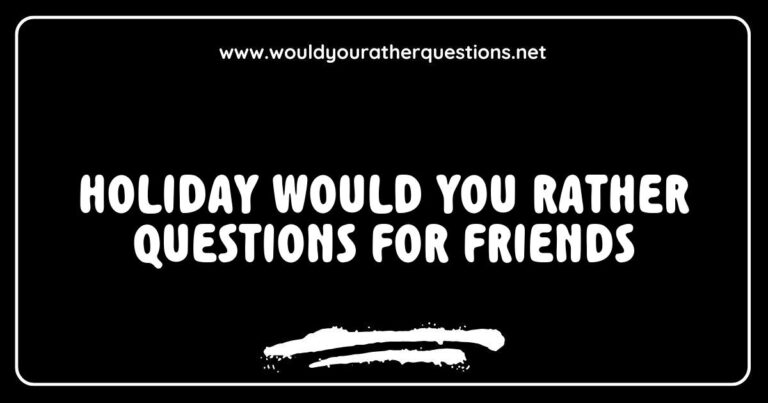 Holiday would you rather questions for friends: A colorful graphic featuring fun scenarios like 'Would you rather spend a snowy Christmas in a cozy cabin or a sunny beach holiday?' and 'Would you rather receive gifts or give to others during the festive season?' Perfect for sparking laughter and conversation during holiday gatherings