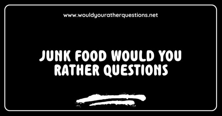 Colorful graphic depicting a fun 'Would You Rather' game featuring junk food questions like 'Would you rather eat only pizza for a month or only burgers for a month?' and 'Would you rather have unlimited donuts or unlimited fries?'. This engaging image captures the playful nature of choosing between popular junk