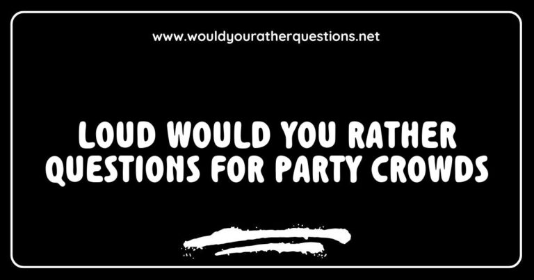 Group of friends laughing and enjoying a party game with loud 'Would You Rather' questions, featuring prompts like 'Would you rather have to sing every time you speak or dance every time you walk?' and 'Would you rather eat cake for breakfast every day or pizza for dinner?' Perfect for igniting