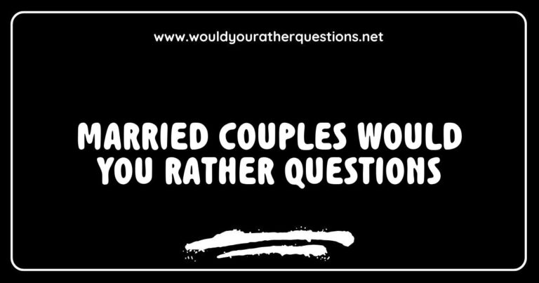 Engaging image of a married couple enjoying a fun game of 'Would You Rather' questions, featuring thought-provoking prompts like 'Would you rather travel the world together or have a dream home?' and 'Would you rather have date nights every week or surprise getaways every month?' This visual captures the