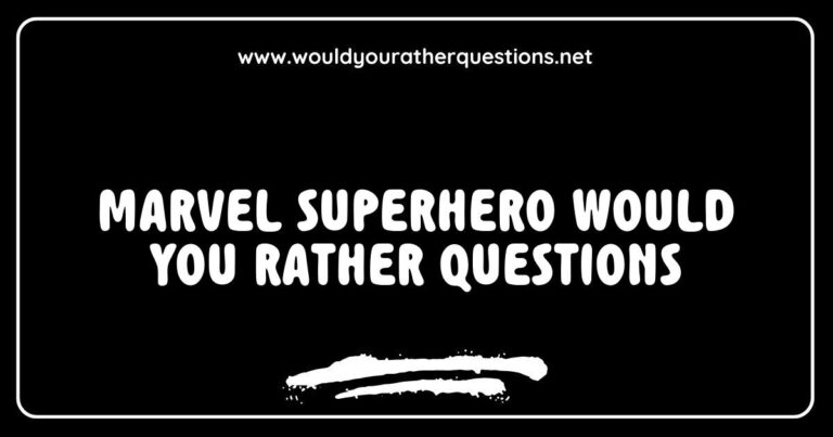 Colorful graphic depicting a Marvel superhero themed 'Would You Rather' game, featuring questions like 'Would you rather have Thor's hammer or Iron Man's suit?' and 'Would you rather be Spider-Man swinging through the city or Captain America leading a team?' This engaging image invites fans to explore fun
