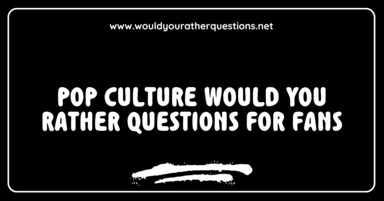 Engaging pop culture 'Would You Rather' questions for fans, featuring colorful graphics of iconic movie characters debating fun scenarios like 'Would you rather hang out with superheroes or classic rock stars?' and 'Would you rather attend a concert or a movie premiere?' This image captures the excitement of choosing between beloved