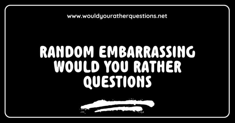 Funny image featuring a collection of random embarrassing 'Would You Rather' questions like 'Would you rather always have to sing instead of speak?' and 'Would you rather wear socks on your hands for a week?' Perfect for sparking laughter and conversation, this visual illustrates the fun and awkwardness of playing