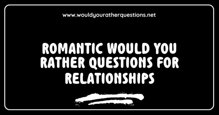 Romantic 'Would You Rather' questions for relationships image featuring couples engaging in deep conversation, highlighting fun and thought-provoking scenarios like 'Would you rather have a candlelit dinner or a picnic under the stars?' and 'Would you rather travel together to a dream destination or stay at home with a cozy