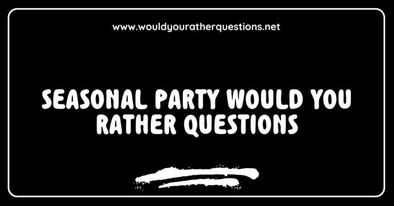 Colorful graphic featuring a festive gathering with friends, illustrating popular seasonal 'Would You Rather' questions such as 'Would you rather have a winter wonderland party or a summer beach bash?' and 'Would you rather wear a cozy sweater or a light sundress?' Perfect for engaging conversations at holiday gatherings