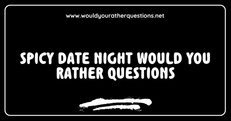 Couple enjoying a romantic dinner while playing spicy 'Would You Rather' questions for date night, featuring fun prompts like 'Would you rather have a candlelit dinner or a cozy movie night?' and 'Would you rather explore a new restaurant or cook together at home?' This image captures the essence of