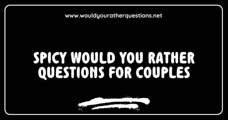 Alt text: Fun and engaging image of a couple discussing spicy 'Would You Rather' questions, featuring intriguing prompts like 'Would you rather go on a romantic getaway or have a cozy night in?' and 'Would you rather try a daring food challenge together or take a dance class?' Perfect for couples