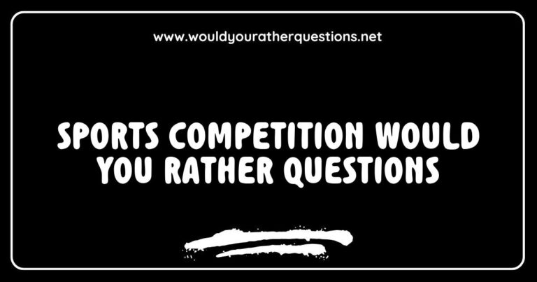 Image depicting a vibrant sports competition scene with a group of athletes engaged in intense action, paired with a thought bubble featuring 'Would You Rather' questions like 'Would you rather win a gold medal or break a world record?' and 'Would you rather play in a team sport or an individual sport?'