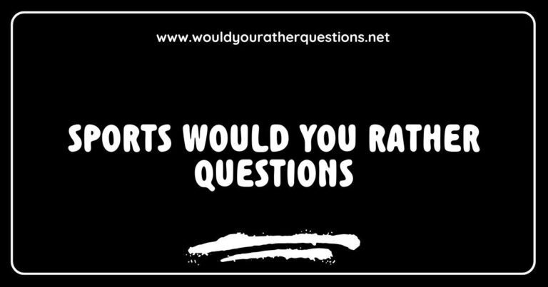 Engaging image of a group of friends discussing fun 'Would You Rather' questions related to sports, featuring thought-provoking scenarios like 'Would you rather play for your favorite team or win the championship with a lesser-known team?' and 'Would you rather have the skills of a pro athlete or the endurance
