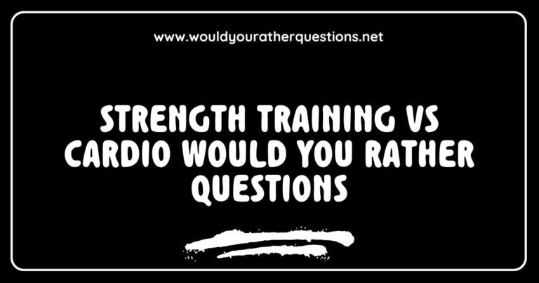 An engaging graphic featuring 'Strength Training vs Cardio: Would You Rather' questions, showcasing choices like 'Would you rather lift weights for an hour or run for 30 minutes?' and 'Would you rather do a high-intensity interval training session or a full-body strength workout?' The image highlights