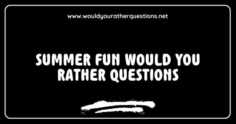 Colorful graphic featuring 'Summer Fun Would You Rather Questions' with engaging prompts like 'Would you rather swim in the ocean or relax on the beach?' and 'Would you rather have a picnic in the park or a barbecue in your backyard?' Ideal for summer gatherings, this image captures the essence of
