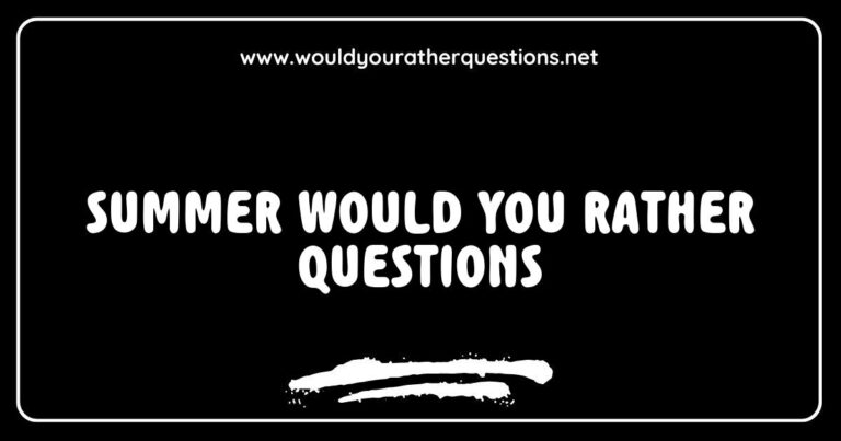 Colorful graphic featuring summer-themed 'Would You Rather' questions, such as 'Would you rather swim in a pool or the ocean?' and 'Would you rather go to a beach party or a summer barbecue?'. Ideal for engaging conversations during summer gatherings, this image highlights fun and thought-provoking scenarios