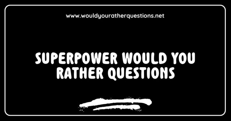 Engaging image featuring a vibrant quiz layout with 'Would You Rather' questions centered around superpowers, such as 'Would you rather have the ability to fly or be invisible?' and 'Would you rather possess super strength or the power of telepathy?' This graphic invites viewers to explore fun and thought