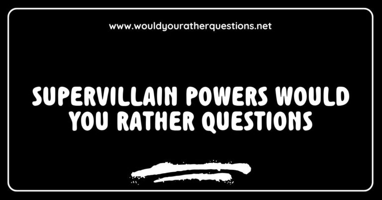 Image depicting a colorful graphic with the title 'Supervillain Powers Would You Rather Questions' featuring thought-provoking scenarios like 'Would you rather have mind control or super strength?' and 'Would you rather be invisible or able to teleport?' Ideal for engaging discussions and fun games among friends, this image captures