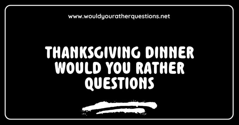 Thanksgiving dinner scene featuring a table set with a feast and a group of friends engaging in fun 'Would You Rather' questions, like 'Would you rather have turkey or ham?' and 'Would you rather eat pumpkin pie or apple pie?' The image captures the festive spirit of Thanksgiving, highlighting the